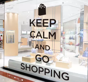 Schaufenster folie bleib ruhig und geh shoppen - TenStickers