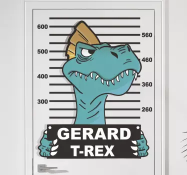 Türaufkleber Dinosaurier Polizeifoto mit Namen - TenStickers