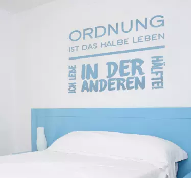 Wandtattoo Sprüche Ordnung ist das halbe Leben - TenStickers