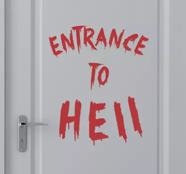 Wandtattoo Entrance to hell - TenStickers