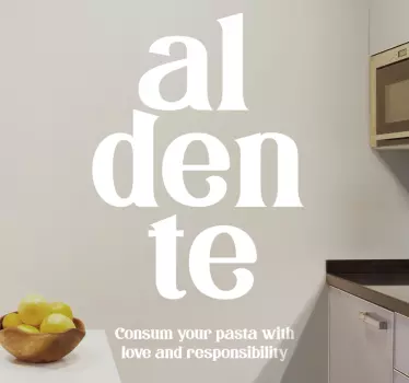 Wandtattoo Küche al dente pasta liebe verantwortung - TenStickers