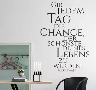 Wandtattoo Wohnzimmer Sprüche gib jedem Tag die Chance - TenStickers