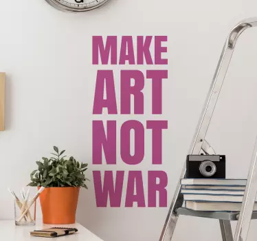 Wandtattoo Make Art not War - TenStickers