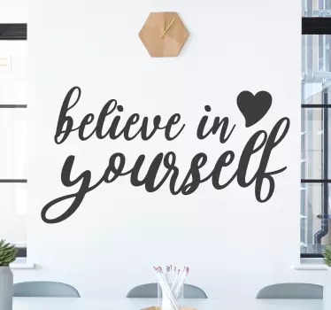 Wandtattoo Motivation Glaube an dich selbst zitat - TenStickers