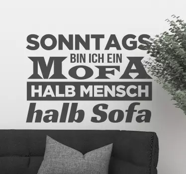 Wandtattoo Sprüche Sonntags bin ich ein Mofa - TenStickers