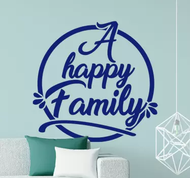 Wandtattoo Zitat eine glückliche familienerklärung - TenStickers