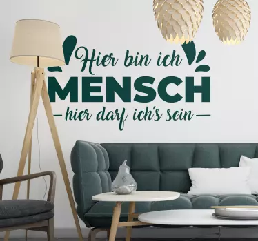 Sticker Zitat Hier bin ich Mensch - TenStickers