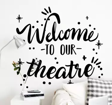 Wandtattoo zitat willkommen in unserem theater - TenStickers