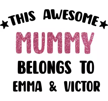 T-Shirt mit personalisierten Kindernamen Awesome Mummy - TenStickers