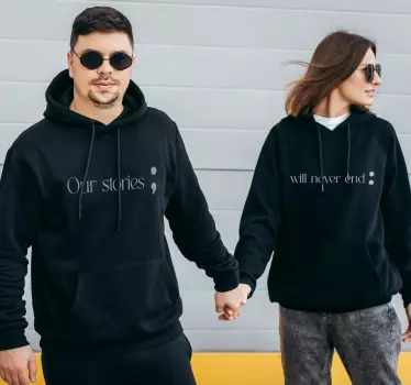 Our Stories Will Never End Partner Pullover - TenStickers